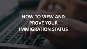 How to view and prove your immigration status